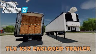 FS22 New Mod console TLX X52 Enclosed Trailer  Mods in the spots  200 [upl. by Richter]