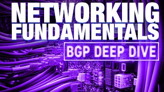 Networking Fundamentals  BGP Deep Dive [upl. by Camden]