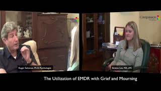 The Utilization of EMDR with Grief and Mourning [upl. by Bobbi234]