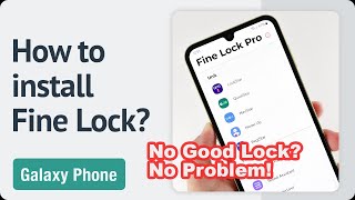 How to install Fine Lock on your Samsung Galaxy phone [upl. by Asilana]