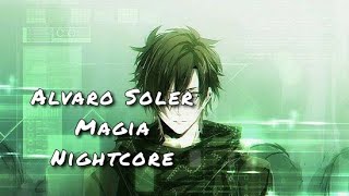 Alvaro Soler  Magia  Nightcore [upl. by Derfnam]