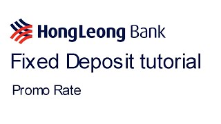 Hong Leong Online Fixed Deposit Tutorial [upl. by Cod]