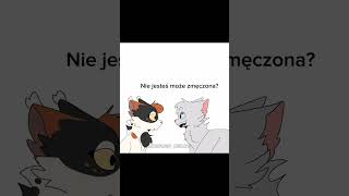 górski szczyt próbuje poderwać żurka part 8 wojownicy warriorcats funny animation meme [upl. by Anyer156]