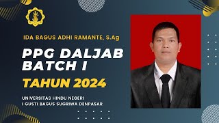 Video Unjuk Kinerja PPG DALJAB Batch I Tahun 2024  Ida Bagus Adhi Ramante SAg 23111881140 [upl. by Eirrehc]