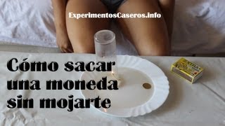 Cómo sacar una moneda del agua sin mojarse Experimentos Caseros [upl. by Kreis]