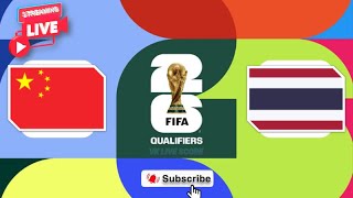 🔴LIVE China vs Thailand  FIFA World Cup Match Today⚽🎬 [upl. by Maggs]