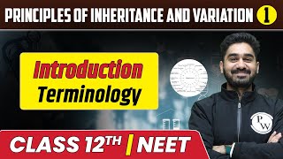 Principles of Inheritance amp Variation 01  Introduction  Terminology  Class 12thNEET [upl. by Yerocaj]