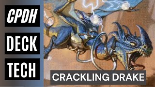 cPDH Deck Tech Crackling Drake [upl. by Anemij963]