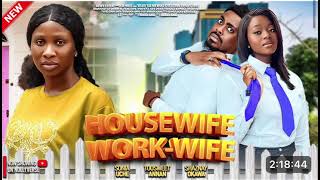 Housewife WorkWife Nigerian movie Sonia Uche Toosweet Annan Shaznay Okawa  2024 Nollywood Movie [upl. by Ise]