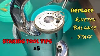 How to use a WATCHMAKERS STAKING TOOL Set to REPLACE a RIVETED balance staff [upl. by Aisinoid300]