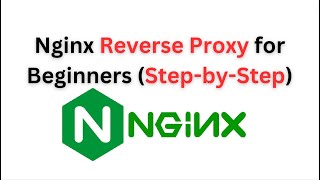 Nginx Reverse Proxy for Beginners StepbyStep [upl. by Krystyna636]