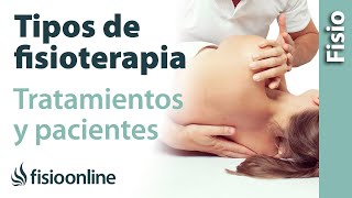 Tipos de FISIOTERAPIA tipos de tratamientos tipos de pacientes [upl. by Bodkin]