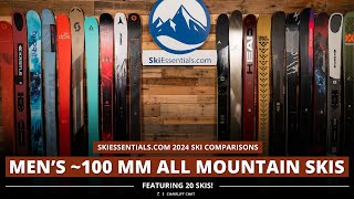 2024 Mens 100 mm AllMountain Ski Comparison with SkiEssentialscom [upl. by Oidgime88]