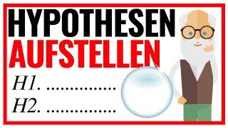 Hypothesen aufstellen  So formulierst du Hypothesen fehlerfrei Tutorial  Beispiele 🔮 [upl. by Myk504]