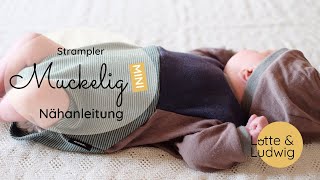 Nähanleitung StramplerBody Muckelig Mini [upl. by Drobman485]