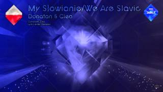 Donatan amp Cleo  quotMy SłowianieWe Are Slavicquot Poland  Karaoke version [upl. by Zarah]