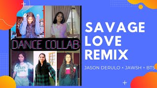 SAVAGE LOVE REMIX  QUARANTINE DANCE COLLAB  BTS JASON DERULO JAWSH [upl. by Irrehc]