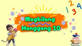 Magbilang hanggang 10 for toddlers and preschoolers  Lets count to 10 preschoollearning numbers [upl. by Aratihc808]