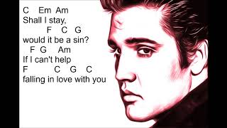 Cant Help Falling In Love chords and lyrics by Elvis Presley [upl. by Boonie]