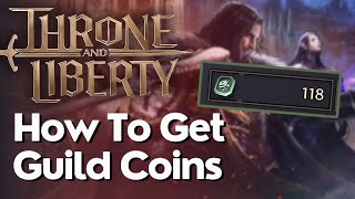 How To Get Guild Coins In Throne And Liberty [upl. by Verine685]