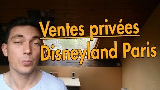 Ventes privées Disneyland Paris [upl. by Yeltrab269]