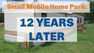 My Small Mobile Home Park 12 Years Later  How Much Cash Flow I Actually Made [upl. by Ainafets]