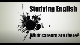 Why study English literature What careers are there for English graduates [upl. by Lil748]