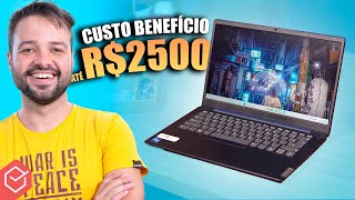 Qual MELHOR NOTEBOOK CUSTO BENEFÍCIO até R2500 para trabalhar e estudar 5 OPÇÕES BOAS e BARATAS [upl. by Eiramllij277]