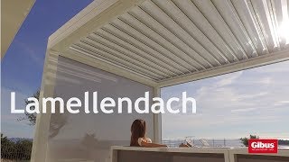 Lamellendach von Gibus  die exklusive Terrassenüberdachung  bei Pina Design [upl. by Ariem]