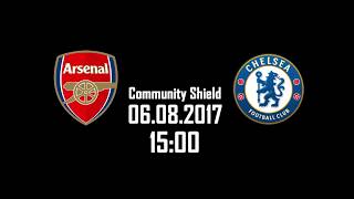 Arsenal FC vs Chelsea FC Promo  FA Community Shield Trailer  06082017 [upl. by Mariel]