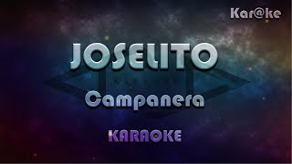 Joselito  Campanera Karke [upl. by Ellerihs567]