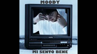 Moody  Mi Sento Bene [upl. by Azila]