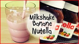 MilkShake • Banane  Nutella [upl. by Dennis]