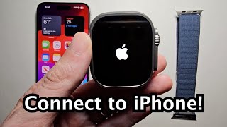 Apple Watch Ultra 2 How to Set Up amp Connect to iPhone [upl. by Mackoff]