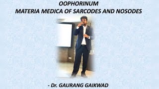 Oophorinum  Materia Medica of Sarcodes and Nosodes By Dr Gaurang Gaikwad [upl. by Edge]