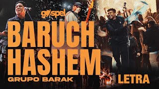 Baruch Hashem  Barak Letra Musica Cristiana [upl. by Ayokal281]