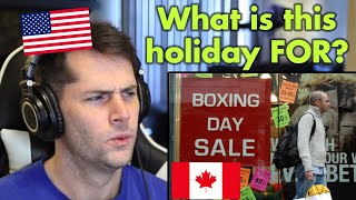 American Reacts to Canadian Boxing Day Explained [upl. by Ydniw]