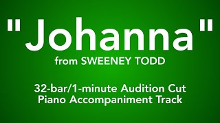 quotJohannaquot from Sweeney Todd  32bar1minute Audition Cut Piano Accompaniment [upl. by Luedtke230]