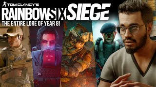 The ENTIRE Year 8 Lore of Rainbow Six Siege [upl. by Leveridge]