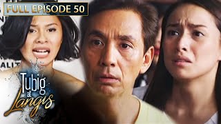 Full Episode 50  Tubig At Langis [upl. by Lilli]