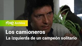 Los camioneros Capítulo 5  La izquierda de un campeón solitario  RTVE Archivo [upl. by Trudy396]