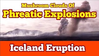 Powerful Phreatic Exolosions Iceland Volcano Eruption Update Svartsengi Volcanic System [upl. by Roht]