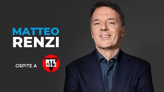 Matteo Renzi ospite a RTL 1025  17072024 [upl. by Mayce]