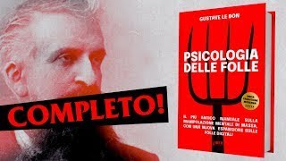 Psicologia delle Folle  Audiolibro INTEGRALE in italiano  Gustave Le Bon [upl. by Boswall242]