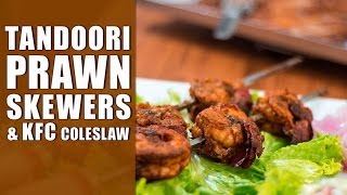 Tandoori Prawn Skewers amp KFC Colslaw By Sharmilazkitchen [upl. by Noyk]