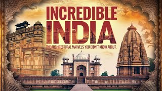 Incredible India The Architectural Marvels You Didnt Know About [upl. by Gurl120]