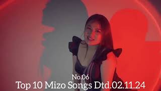 Mizo Song top 10 VIEWED DTD021124 [upl. by Britte472]