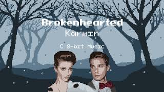 Brokenhearted  Karmin C 8bit Music [upl. by Suoirad]