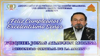 Onomástico a Nuestro Misionero General EZEQUIEL JONAS ATAUCUSI MOLINA ✨️AEMINPU CIENEGUILLA 2024✨️ [upl. by Ayalat]