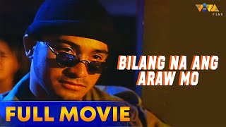 Bilang Na Ang Mga Araw Mo Full Movie HD  Cesar Montano Charlene Gonzales [upl. by Blanc]